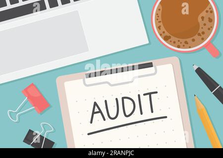 audit écrit sur un presse-papiers sur le bureau avec ordinateur portable, tasse à café, crayon, stylo ; composition à plat - illustration vectorielle Illustration de Vecteur