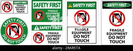 Signalisation « sécurité d'abord » équipement fragile, ne pas toucher Illustration de Vecteur