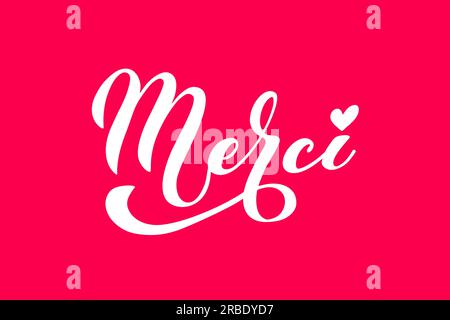 Merci. Mot français signifiant merci. Calligraphie au pinceau moderne. Éléments de conception dessinés à la main. Logos et emblèmes pour invitation, carte de voeux, t-shirt. Illustration de Vecteur