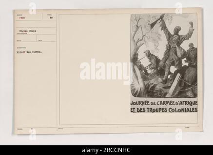 Affiche de guerre française de la première Guerre mondiale représentant la Journée de l'Armée d'Afrique et des troupes coloniales. Il comporte un message patriotique promouvant la force et l'unité des forces militaires françaises en Afrique et dans ses colonies. Banque D'Images