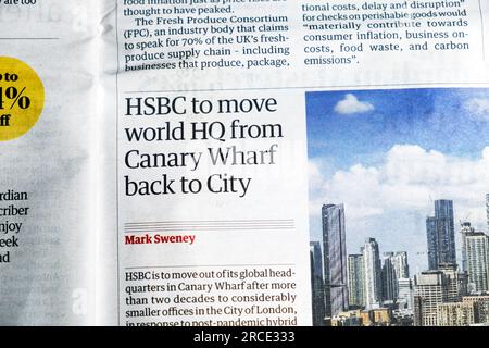 « HSBC va déplacer le siège mondial de Canary Wharf à City » du journal London Guardian, article sur les activités bancaires financières du 27 juin 2023 Royaume-Uni Banque D'Images