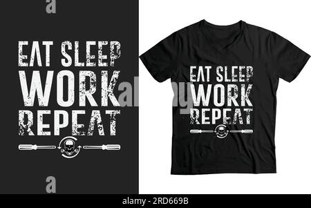 Eat Sleep Work Repeat Labor Day Funny t-shirt design Illustration de Vecteur