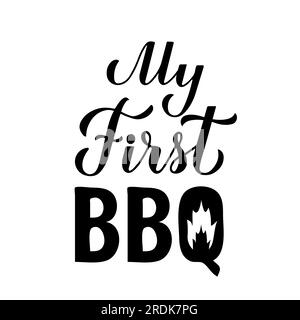 My First BBQ calligraphie lettrage à la main isolé sur blanc. Bébé 1e barbecue. Modèle de vecteur pour affiche de typographie, bannière, flyer, autocollant, chemise, et Illustration de Vecteur