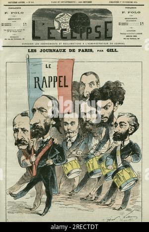 Caricature 'le rappel' de la République par les journaux de Paris, avec Paul Meurice (1818-1905), Auguste Vacquerie (1819-1895), Gaulier, Blum, Lefevre, D'Hervilly, Pelletan, et Edouard Lockroy (1838-1913). Couverture in 'l'Eclipse' par Gill, le 1 novembre 1874, Paris. Banque D'Images