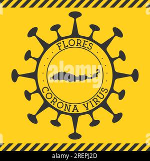 Corona virus dans Flores signe. Badge rond avec forme de virus et carte Flores. Timbre de verrouillage de l'épidemie de l'île jaune. Illustration vectorielle. Illustration de Vecteur