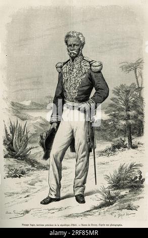 Portrait de Nissage Saget ( 1810-1880), huitieme President de la republique d'Haiti, gravure de Sirouy, pour illustrer le récit la republique d'Haiti, par Edgar la Selve, professeur de rhétorique a Port au Prince, en 1871, publication dans le tour du monde, sous la direction d'Edouard Charton, 1879, Paris. Banque D'Images