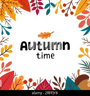 Cadre carré d'automne. Lettrage de l'heure d'automne. Cadre de feuillage d'automne dans le style doodle. Éléments d'automne - feuilles, glands, brindilles, baies. Illustration de dessin animé, cadre de décor. Illustration de Vecteur