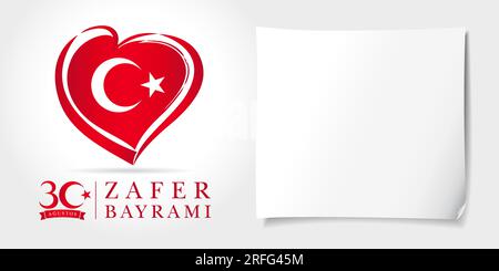 Augustos 30 modèle de carte de voeux Zafer Bayrami - août 30 jour de la victoire de la Turquie. Logo de coeur de drapeau créatif. Feuille de papier vide. Illustration de Vecteur