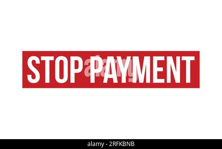 Stop Payment Rubber Stamp Seal Vector Illustration de Vecteur