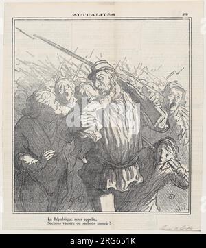 La République nous appelle ! Soyons victorieux ou mourons, d'après "nouvelles du jour", paru dans le Charivari, 20 septembre, 1870 20 septembre 1870 par Honoré Daumier Banque D'Images