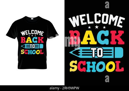 Bienvenue Retour à l'école Retour à l'école conception de t-shirt typographique de l'école Illustration de Vecteur