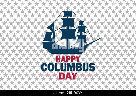 Joyeux Columbus Day Vector Design Illustration. Convient pour carte de voeux, affiche et bannière Illustration de Vecteur