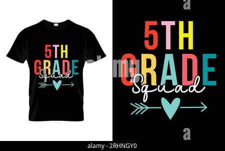 5th Grade Squad Bienvenue Retour à l'école T-shirt Design. Mon premier jour d'école. Illustration de Vecteur