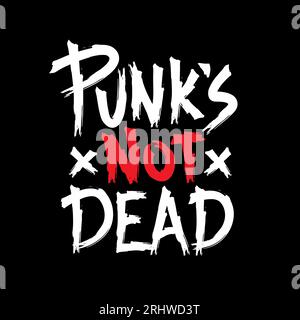 Punks pas morts. Inscription vectorielle dessinée à la main. Illustration de Vecteur