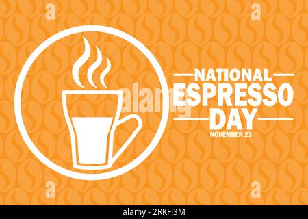 Journée nationale de l'espresso. Novembre 23. Illustration vectorielle. Convient pour carte de voeux, affiche et bannière Illustration de Vecteur