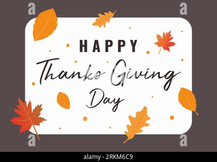 Fond de bannière de jour de Thanksgiving. Inscription de la saison d'automne. Conception de carte de voeux avec des feuilles d'automne. Calligraphie de 'Thanksgiving'. Vector illustra Illustration de Vecteur