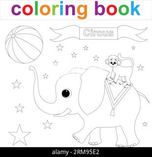 éléphant et un singe se produisent dans un cirque avec une balle. Modèle de page de livre de coloriage pour les enfants. Illustration vectorielle Illustration de Vecteur