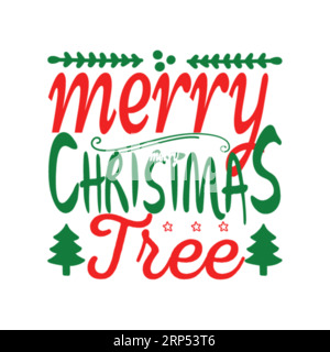 JOYEUX ARBRE DE NOËL, imprimé tee-shirt de Noël, Joyeux Noël, design de noël, mariage noël typhographie conception de t-shirt, imprimé tee-shirt, conception de t-shirt, ch Illustration de Vecteur