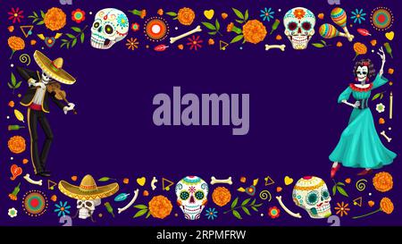 Dia de Los Muertos Day of the Dead cadre de vacances avec des crânes de sucre de bande dessinée, des fleurs de souci. Mexique Halloween personnages vectoriels de mariachi musicien et Catrina Calavera danseuse squelettes avec maracas Illustration de Vecteur