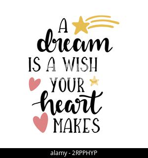 Un rêve est un souhait votre cœur fait la typographie t-shirt design, t-shirt imprimé, calligraphie, lettrage, t-shirt designs, motif t-shirt silhouette Illustration de Vecteur