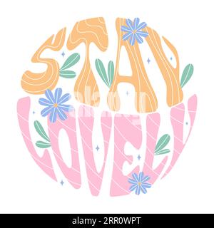 Typographie Stay Lovely Lettering Illustration de Vecteur