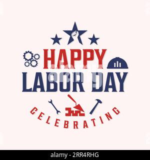 Bonne fête du travail célébrant le fond de modèle de lettrage vintage. Illustration vectorielle Illustration de Vecteur