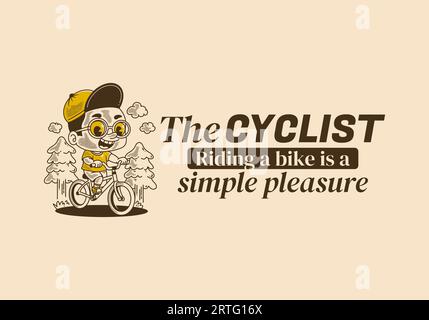 Le cycliste, faire du vélo est un plaisir simple. Illustration d'Un garçon à vélo, pins, style rétro Illustration de Vecteur