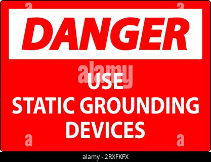 Panneau danger utiliser des dispositifs de mise à la terre statiques Illustration de Vecteur