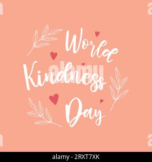 Affiche de la journée mondiale de la gentillesse couleurs rose et blanc. Lettrage et brindilles. Illustration vectorielle Illustration de Vecteur