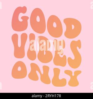 Rétro 70s groovy Good Vibes Only slogan imprimé avec illustration de fleurs de Marguerite vintage pour t-shirt graphique ou affiche - Vector Illustration de Vecteur