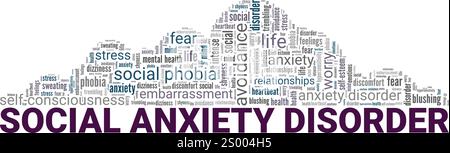 TRISTE conception conceptuelle de nuage de mots de trouble d'anxiété sociale isolé sur fond blanc. Illustration de Vecteur