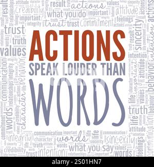 Les actions parlent plus fort que les mots création conceptuelle de nuage de mots isolé sur fond blanc. Illustration de Vecteur
