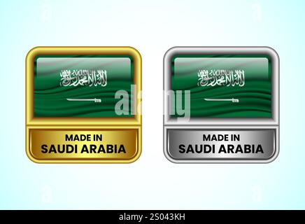 Fabriqué en Arabie Saoudite étiquette icône en couleur or et argent. Icône de drapeau définie pour les entreprises Illustration de Vecteur