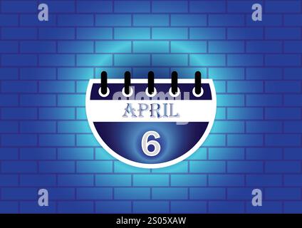 Panneau de calendrier du 6 avril sur fond de mur de briques néon bleu. Style plat. Date, jour et mois. Illustration vectorielle. Illustration de Vecteur