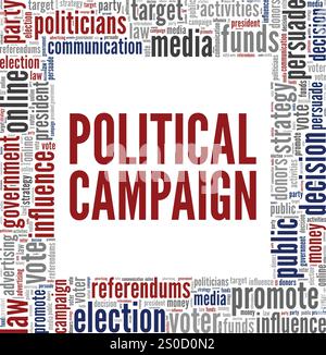 Conception conceptuelle de nuage de mots de campagne politique isolée sur fond blanc. Illustration de Vecteur