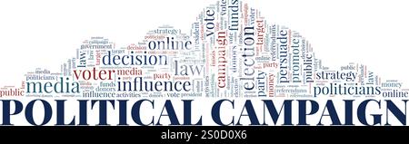 Conception conceptuelle de nuage de mots de campagne politique isolée sur fond blanc. Illustration de Vecteur