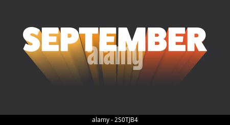Typographie 3D audacieuse de septembre ou conception de bannière avec effet dégradé. Couleurs : Rouge, Orange, Marron Illustration de Vecteur
