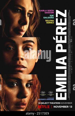 Emilia Pérez (2024) réalisé par Jacques Audiard avec Selena Gomez. Un drame criminel musical suite à un leader du cartel mexicain qui engage un avocat pour l'aider à simuler sa mort afin qu'elle puisse vivre authentiquement comme son vrai moi. Affiche US One Sheet ***USAGE ÉDITORIAL SEULEMENT***. Crédit : BFA / Netflix Banque D'Images