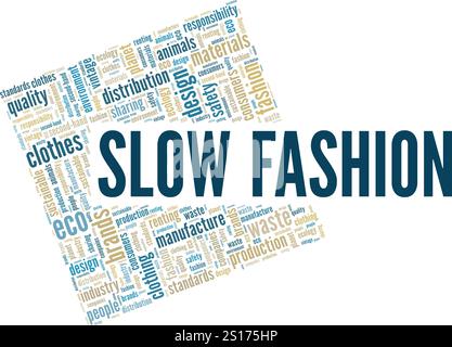 Conception conceptuelle Slow Fashion Word Cloud isolée sur fond blanc. Illustration de Vecteur