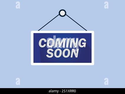 Vecteur à venir bientôt signe accrochant sur fond bleu Illustration de Vecteur