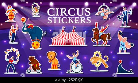 Shapito Circus performer personnages et animaux autocollants pack, vecteur de bande dessinée. Autocollants de dessin animé de cirque de tente de chapiteau de carnaval funfair avec éléphant sur la balle, clown, ours sur le vélo et illusionniste Illustration de Vecteur