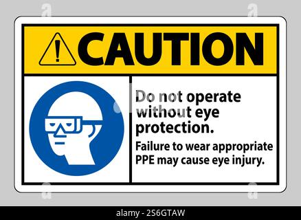 Avertissement ne pas utiliser sans protection oculaire, le non-respect de l'équipement de protection individuelle approprié peut entraîner des blessures aux yeux Illustration de Vecteur