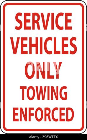 Affiche remorquage sur fond blanc pour véhicules de service seulement Illustration de Vecteur