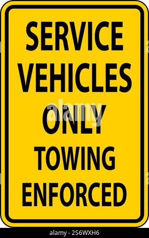 Affiche remorquage sur fond blanc pour véhicules de service seulement Illustration de Vecteur