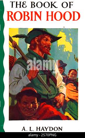 ROBIN HOOD - représentations dans la littérature. - Le Livre de Robin des bois (tiré d'une couverture de livre de 1931  Banque D'Images