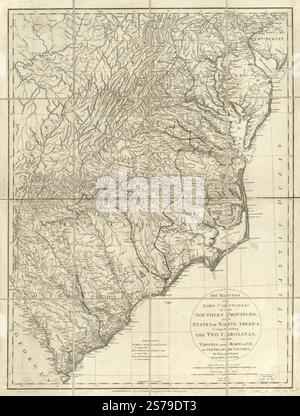 Les marches de Lord Cornwallis dans les provinces du Sud, maintenant États d'Amérique du Nord ; comprenant les deux Carolines, avec la Virginie et le Maryland, et les comtés du Delaware. 1787 par Faden William, Cornwallis Charles Cornwallis Banque D'Images