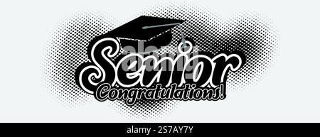 Félicitations classe senior de 2025 bannière. Modèle d'annonce des diplômés de la classe de 2025. Conception de fond pour la cérémonie de graduation School, College Illustration de Vecteur