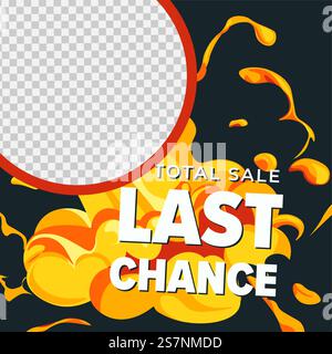 Mega vente dernière chance pour les clients, cadre publicitaire avec fenêtre transparente arrondie pour un contenu personnalisé. Explosion et prudence, attention aux réductions et offres. Vecteur dans le style plat. Vente totale dernière chance, cadre publicitaire avec explosion Illustration de Vecteur