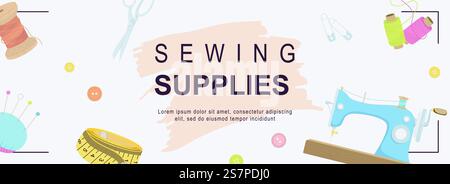 La couture fournit une bannière de toile horizontale. Fil, ruban à mesurer, machine à coudre, ciseaux, épingles, boutons, aiguille, outils de couture. Illustration vectorielle pour le site Web d'en-tête, modèles de couverture dans la conception moderne Illustration de Vecteur