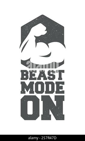 Mode bête activé. Imprimé t-shirt motivation, logo. Lettrage. Illustration vectorielle dessinée à la main. elément pour flyers, bannières et affiches. Illustration de Vecteur